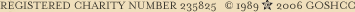 Registered Charity Number 235825. Copyright 1989 GOSHCC